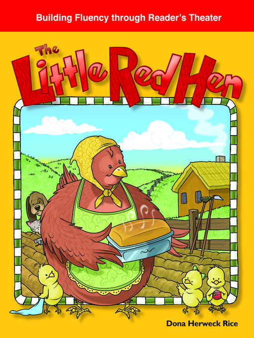 Title details for The Little Red Hen by Dona Herweck Rice - Available